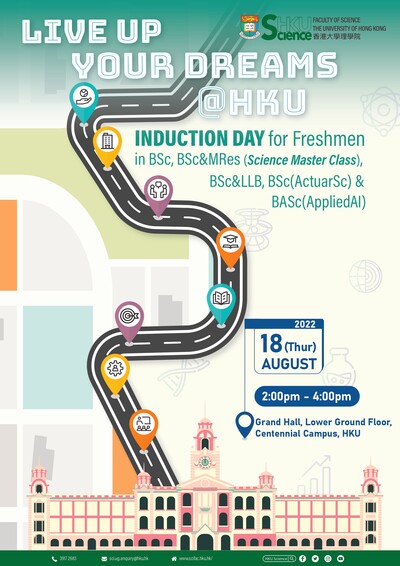 Poster of the Induction Day for BSc, BSc&MRes (Science Master Class), BSc&LLB, BSc(ActuarSc) and BASc(AppliedAI) Freshmen 2021-22